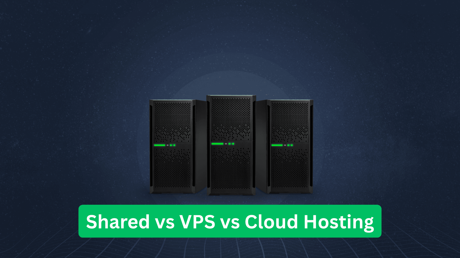 Shared vs VPS vs Cloud Hosting